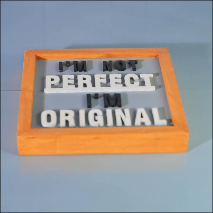 I Am Not Perfect, I Am Original - Esart 