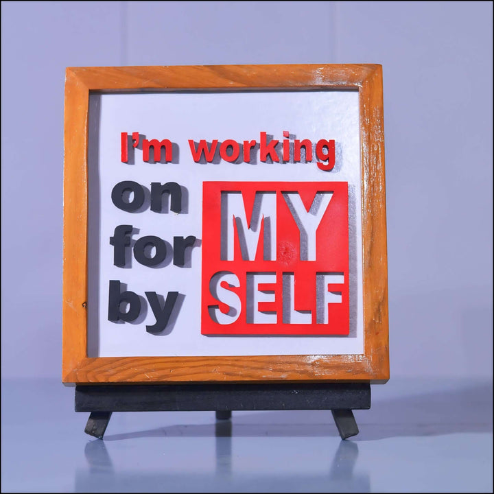 I Am Working On/For/By Myself - Esart 