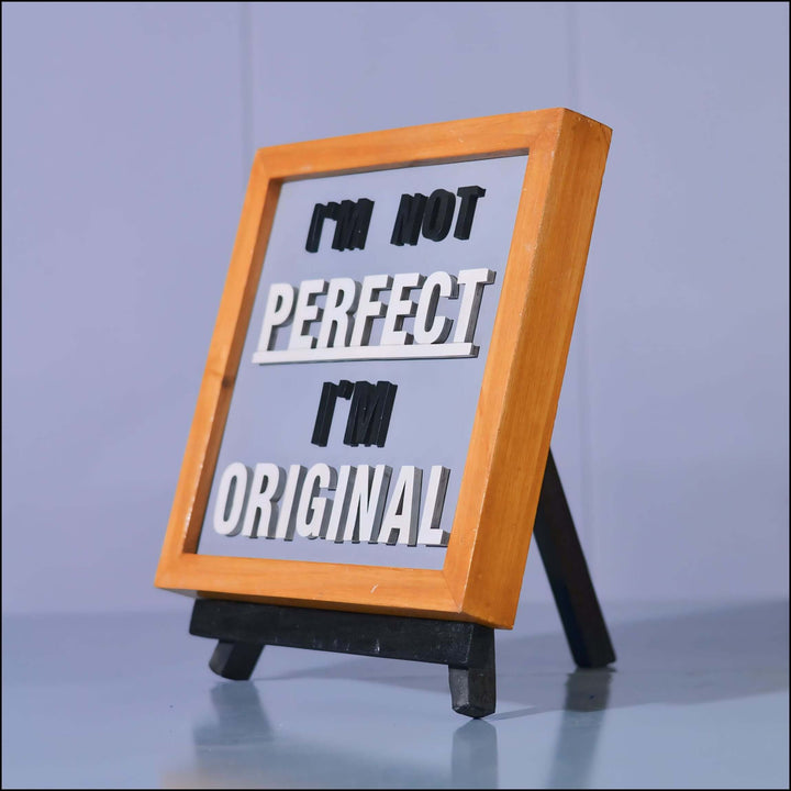 I Am Not Perfect, I Am Original - Esart 