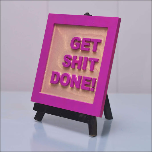Get Shit Done - Esart 