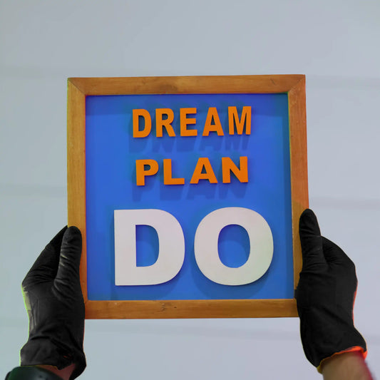 Dream Plan Do
