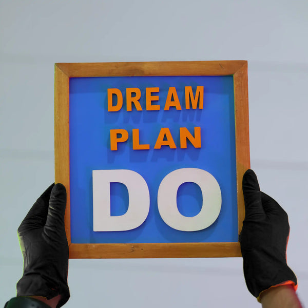 Dream Plan Do